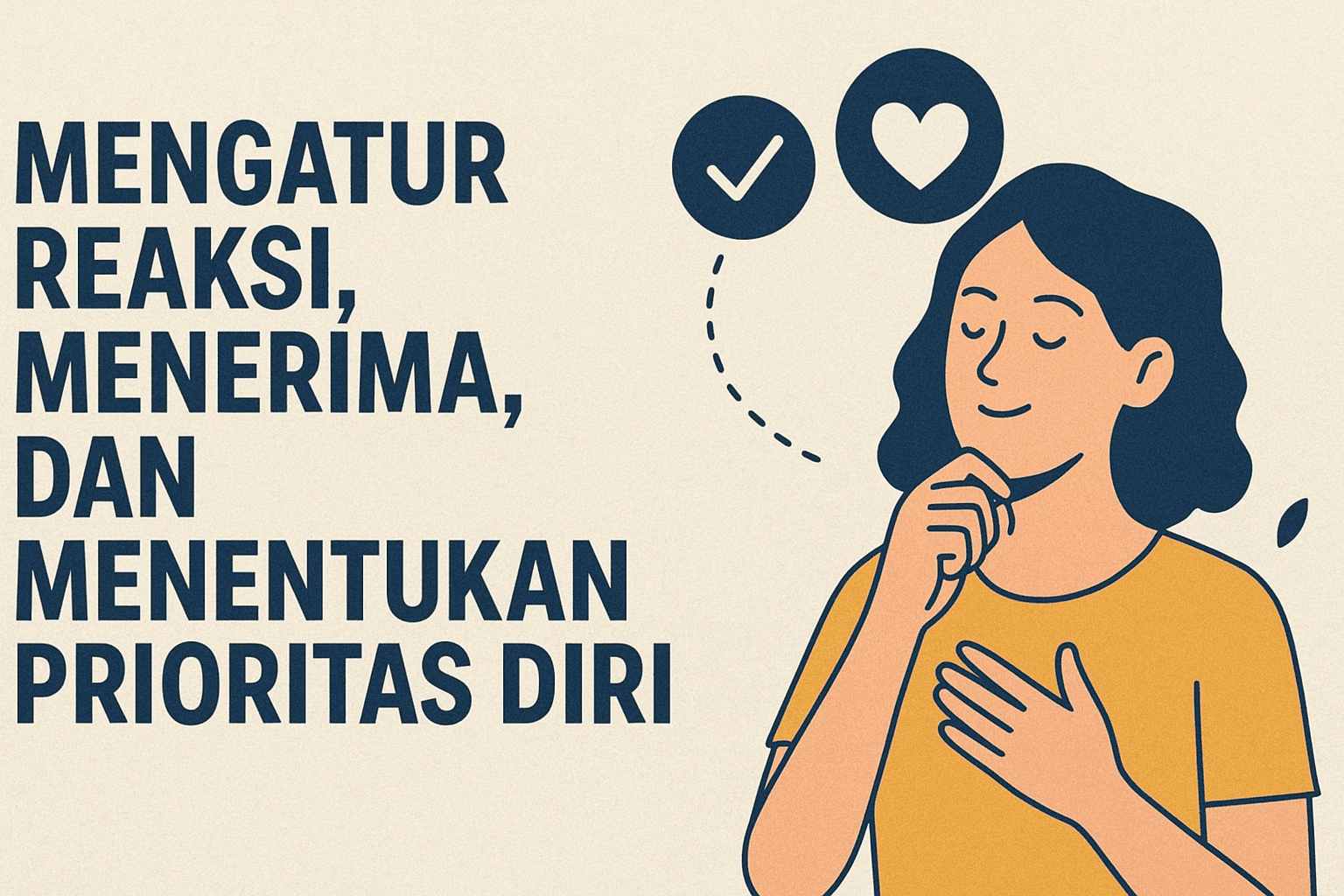  Mengatur Reaksi, Menerima, dan Menentukan Prioritas Diri